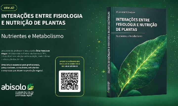 Abisolo lança obra científica sobre fisiologia e nutrição de plantas e anuncia inovações na plataforma Conexão Ciência durante a Hortitec 2026