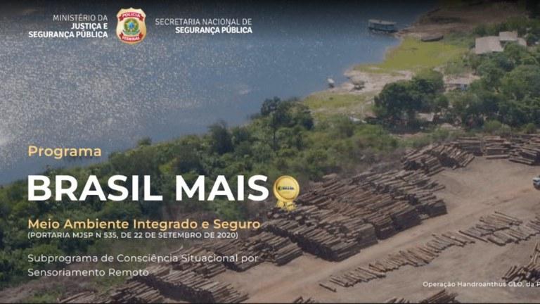 Programa Brasil MAIS, do Ministério da Justiça e Segurança Pública, fortalece o combate a crimes ambientais com tecnologia de ponta