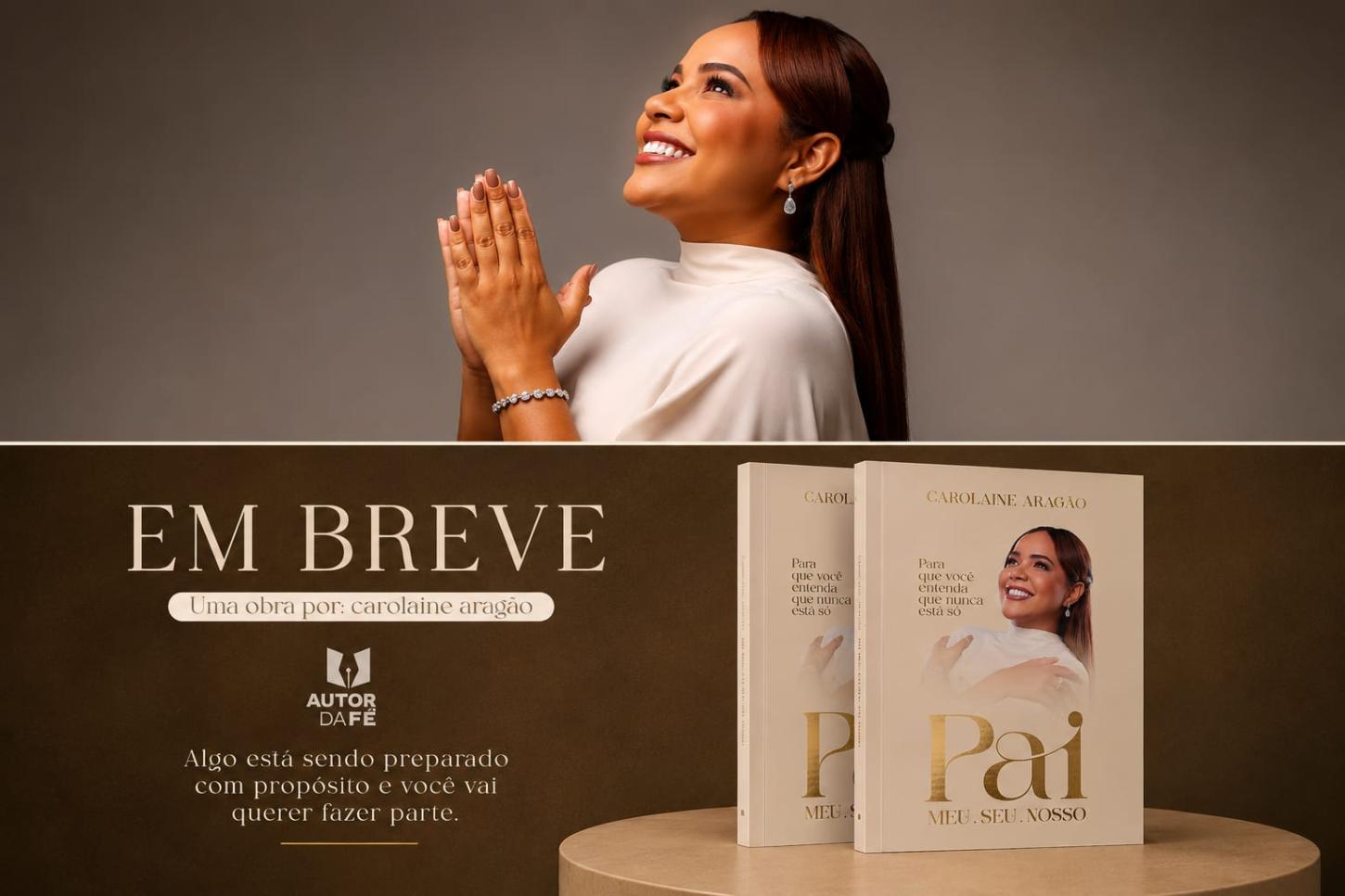 Carolaine Aragão lança livro sobre cura, fé e a paternidade de Deus